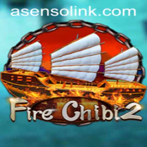 FireChibi2: Unleashing Strategic Mastery with Asenso